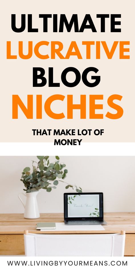 Ultimate lucrative blog niches Blog Niche, Blog Topics, Budgeting Money, Creating A Blog, Successful Blog, Earn Money, How To Start A Blog, How To Make Money, Design