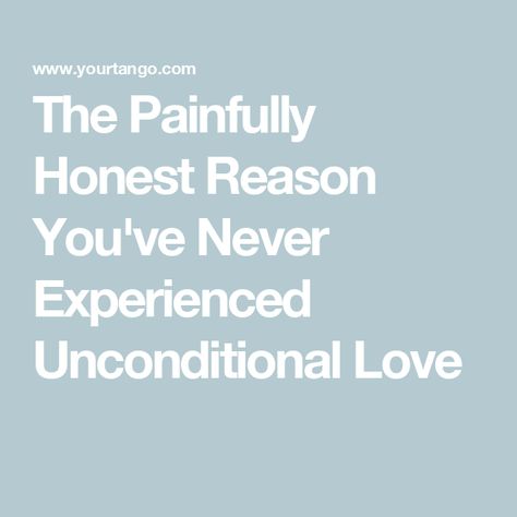 The Painfully Honest Reason You've Never Experienced Unconditional Love Love Unconditionally, News Quotes, Radical Acceptance, Over Love, Love Someone, Relationship Coach, Good Marriage, He Loves Me, Toxic Relationships