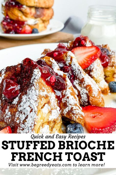 Stuffed French Toast Mascarpone, Mascarpone French Toast, French Toast With Fruit, Stuffed Brioche, Brioche Recipes, French Toast Stuffed, Brioche French Toast Recipe, Awesome French Toast Recipe, Berry French Toast