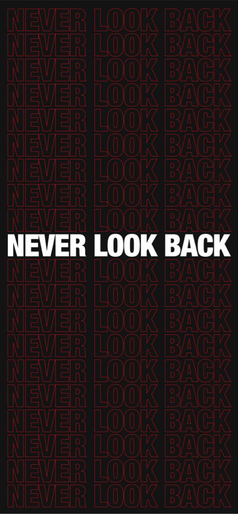 Never Look Back Wallpaper, Never Again Wallpaper, Iphone 11 Wallpaper, 11 Wallpaper, Back Wallpaper, Never Look Back, Never Again, Take Back, Looking Back