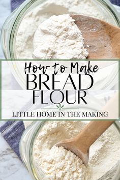 Homemade Bread Flour, Bread Flour Substitute, Flour Types, Bread Flour Recipe, Make Your Own Bread, Homemade Dry Mixes, Bread Substitute, Cooking Substitutions, Flour Substitute