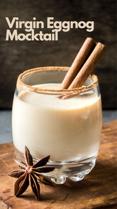 Virgin Eggnog Mocktail Egg Nog Non Alcoholic, Eggnog Mocktail Recipe, Eggnog Drinks Nonalcoholic, Non Alcoholic Eggnog Drinks, Non Alcoholic Eggnog, Eggnog Mock Tail, Virgin Eggnog Recipe, Egg Nogg Recipe Homemade Eggnog, Christmas Mocktail Recipes