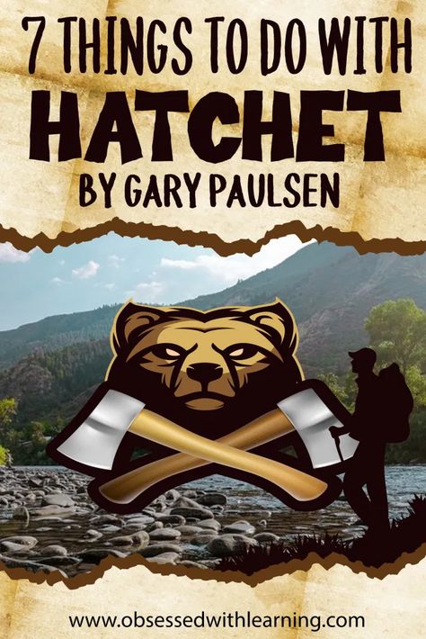 7 Activities for Teaching Hatchet by Gary Paulsen - Obsessed With Learning Hatchet Room Transformation, Hatchet Stem Activities, Hatchet Activities Middle School, Hatchet Project Ideas, Hatchet Novel Study Activities, 6th Grade Novel Studies, Hatchet Book Activities, Hatchet Book Project, Hatchet Activities