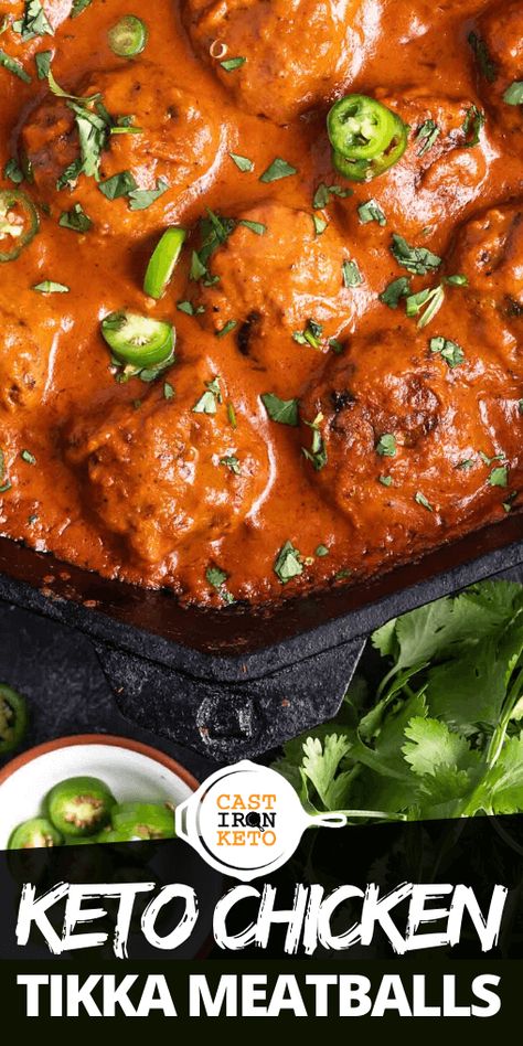 Keto Chicken Tikka Masala, Cast Iron Keto, Keto Curry, Tikka Masala Sauce, Keto Meatballs, Desayuno Keto, Low Carb Meatballs, Masala Sauce, Boiled Egg Diet Plan