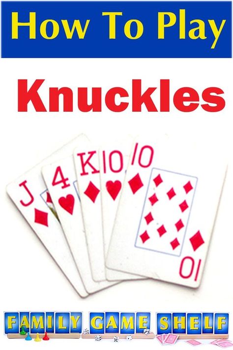 The card game Knuckles will quickly become your kid's favorite new game, and is one you'll want to play wtih them. Get the rules for this easy to learn, fun card game for your next family game night. Card Games For Seniors, 2 Person Card Games, Card Games For One, Homemade Games, Game Shelf, Nursing Home Activities, Family Card Games, Fun Card Games, Card Games For Kids