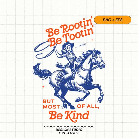 Rootin Tootin, Retro Cowgirl, Western Sublimation, Inspiring Message, Cow Girl, Art Png, Cow Boy, Inspirational Message, Tumbler Png