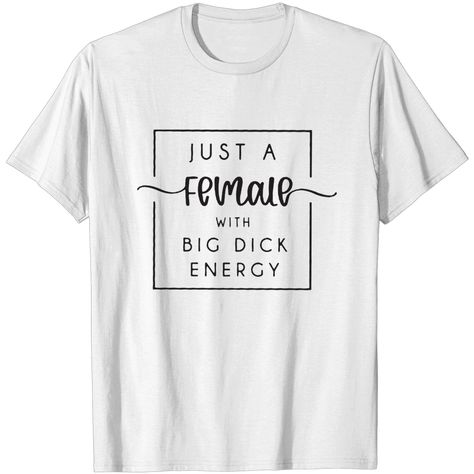 Feminist Shirt Big D*ck Energy Feminism Shirt Womens Rights Shirt, Feminist Outfits, Feminism Clothes, Feminist Tees, Feminism Shirt, Trendy Shirt Designs, Feminist Shirt, Womens Rights, Hottest Trends