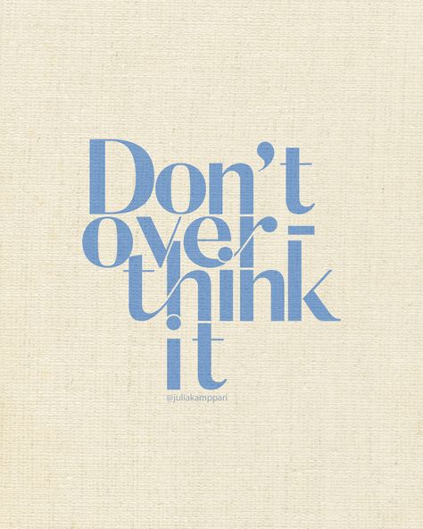 Don't overthink it. Just don't. Aesthetic Art Motivation, Motivation Words Aesthetic, Aesthetic Bedroom Pictures, Aesthetic Quotes Pastel, Home Screen Quotes, Asthetic Quote Wallpapers, Inspirational Aesthetic Quotes, Mindful Aesthetic, Ipad Quotes