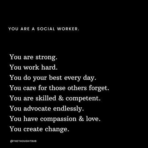 Social Work Day Quotes, Social Work Appreciation Quotes, Doctor Of Social Work Dsw, Social Work Inspiration Quotes, Social Worker Aesthetic Female, School Social Worker Quotes, Cps Worker Quotes, Social Work Inspiration, Social Worker Month Appreciation