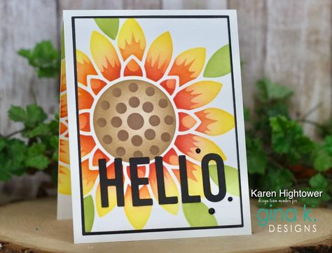 Sunflower Stencil, Stencil Cards, Greeting Card Inspiration, Gina K Designs, Sunflower Cards, Gina K, Summer Cards, Paper Flowers Craft, Favorite Flower