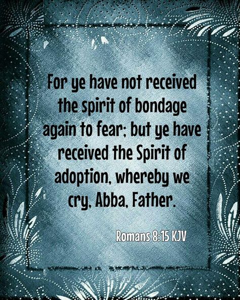 Romans 8:15 KJV Father Meaning, Romans 8 15, Kjv Verses, Loneliness Photography, Bible Board, Spiritual Authority, Oldest Bible, Memory Verses, Bible Verses Kjv