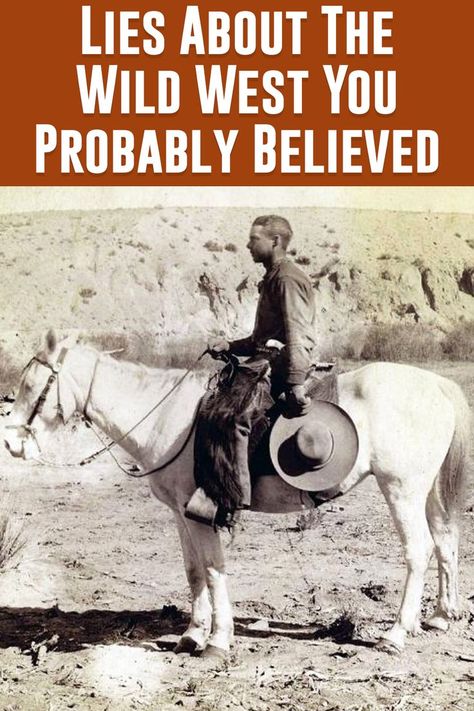 Most cowboys didn't wear cowboy hats. Even tumbleweeds didn't appear in America until the late 19th century. Cowboy History, Bored Jar, Doomsday Prepping, Western Theme Party, Western Life, Mystery Of History, On Horseback, The Wild West, Western Theme