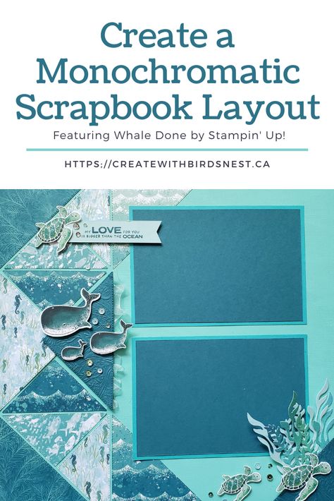 Scrapbooking Global July 2020 Blog Hop via @denise34 Stampin Up Layouts Scrapbooks, Monochromatic Scrapbook Layouts, Stampin Up Scrapbook Layouts, Aquarium Scrapbook Layouts, Stampin Up Scrapbook Pages, Aquarium Layout, Scrapbooking Alaska, Alaska Scrapbook, Cruise Scrapbook