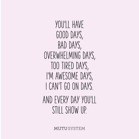 Just keep showing up... Just Show Up, Keep On Keeping On, Just Show Up Quotes, Keep Showing Up, Keep Showing Up Quotes, Show Up For Yourself Quotes, Long Day Quotes, Show Up Quotes, Hygiene Quotes