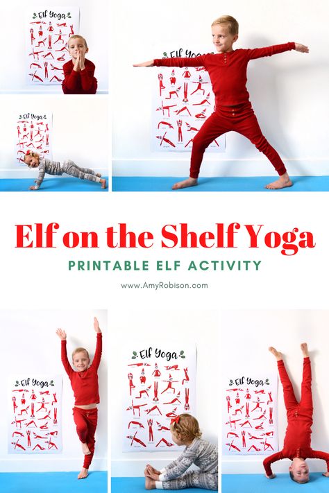 Elf on the Shelf Yoga Poster Printable - Amy Robison Blog Elf On The Shelf Yoga Printable, Elf Yoga Printable, Christmas Yoga For Kids, Elf On The Shelf Pictures Printable, Elf Challenges For Kids, Elf On The Shelf Yoga, Elf On The Shelf Gymnastics, Elf Yoga Free Printable, Elf Activities For Kids