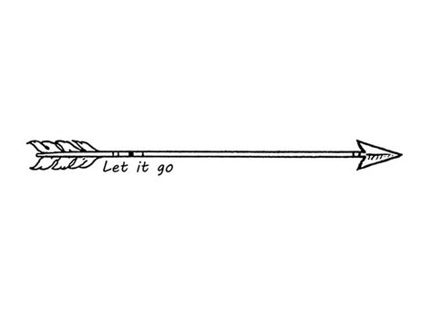 Arrow tattoo idea. Letting go applies to many things in my life. Let go and let God! If only it didn't make me think of the movie FROZEN! Let It Be Arrow Tattoo, Letting Things Go Tattoo, Let Things Go Tattoo, Let It Go Tattoo Ideas, Letting Go Tattoo Ideas, Let Go Tattoo, Let Them Tattoo Ideas, Let It Go Tattoo, Antler Tattoos