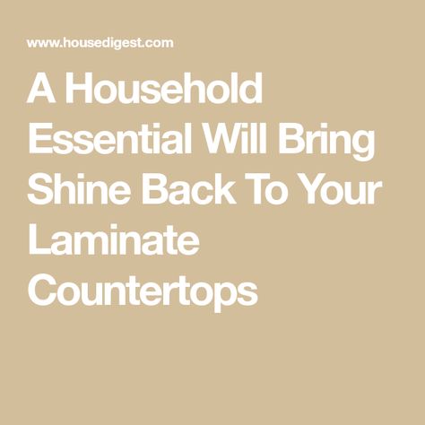 A Household Essential Will Bring Shine Back To Your Laminate Countertops Clean Laminate Countertops, Laminate Worktop, Laminate Counter, Laminate Countertops, Distilled White Vinegar, Home Management, Household Essentials, Cleaning Solutions, To Shine