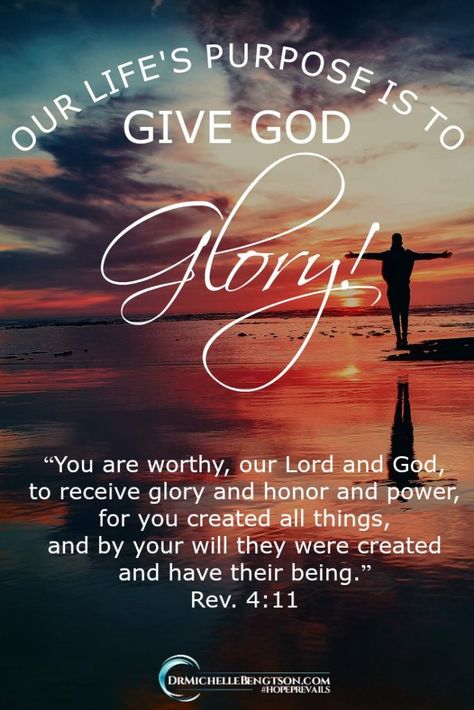 Glory Quotes, Revelation 4 11, Revelation 4, Your Calling, Beautiful Bible Verses, Gods Glory, Biblical Verses, Inspirational Quotes God, Biblical Quotes