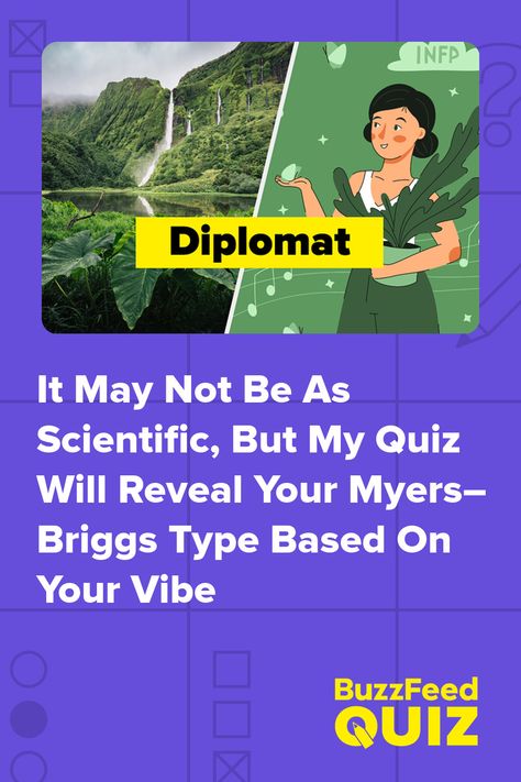 It May Not Be As Scientific, But My Quiz Will Reveal Your Myers–Briggs Type Based On Your Vibe Myers Briggs Personality Types Quiz, Mbti Personality Quiz, Mbti Quiz, Infp Vibes, Meyers Briggs Personality Test, Mbti Personality Types, Personality Types Test, Personality Type Quiz, Myers Briggs Test