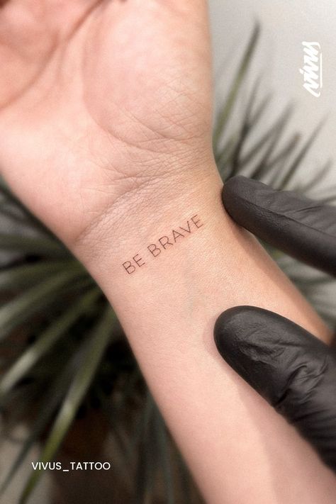 Be Brave simple lettering tattoo idea I Be Brave tatuagem no pulso #vivus_tattoo Simple Lettering Tattoo, Be Brave Tattoo, Tattoo Design For Hand, Simple Lettering, Faro Portugal, Lettering Tattoo, Be Brave, Tattoo Lettering, Tattoo Idea