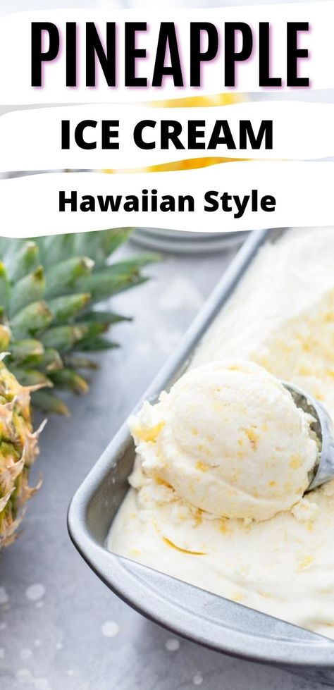 Pineapple Sherbert Recipe, Pineapple Ice Cream Recipe Homemade, Pineapple Crisp Recipe, Hawaiian Recipes Traditional, Frozen Pineapple Recipes, Orange Crush Pineapple Ice Cream Homemade, Homemade Pineapple Ice Cream, Pineapple Coconut Ice Cream Recipe, No Churn Pineapple Ice Cream