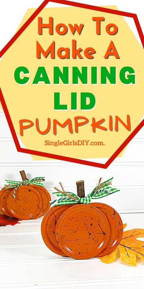 Canning Lid Pumpkin, Canning Ring Pumpkin, Wood Pumpkins Diy, Mason Jar Lids Crafts, Jar Lid Crafts, Mason Jar Pumpkin, Farmhouse Pumpkins, Fall Jars, Mason Jar Lids Ornaments