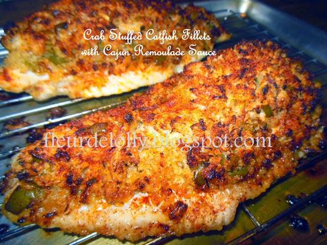 Fleur de Lolly: Crab Stuffed Catfish Fillets with Cajun Remoulade Sauce Stuffed Catfish, Cajun Remoulade Sauce, Catfish Fillets, Fried Catfish Recipes, Cajun Remoulade, Baked Catfish, Seafood Ideas, Seafood Dish Recipes, Catfish Recipes