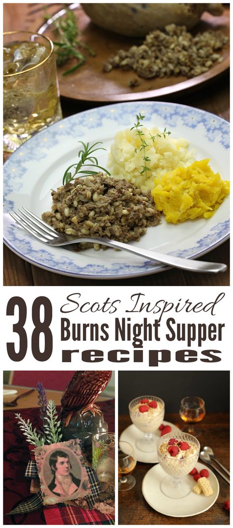 Are you hosting a Burns Night Supper? I've gathered together 38 of the finest Scots inspired recipes to help you create your menu! Burns Night Menu, Burns Night Recipes, Robbie Burns Night, Robbie Burns Day, Burns Dinner, Robert Burns Day, Burns Night Celebration, Burns Day, Burns Supper