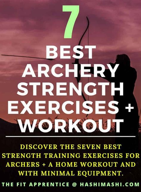 Exercises for Archery - What are the best strengthening exercises for Archers? 

Discover the seven best strength training exercises for archers + a home workout and with minimal equipment.

exercises for archery | exercises for archery shoulder | strengthening exercises for archery | arm strengthening exercises for archery | best exercises for archery | core exercises for archery | exercises for archery strength | exercises for archery muscles | gym exercises for archery Exercise For Archery, Archery Exercises For Women, Workouts For Archery, Archery Practice At Home, Bow Hunting Exercises, Archery Workouts For Women, Archery For Women, How To Aim A Bow And Arrow, Archery Workout Strength Training