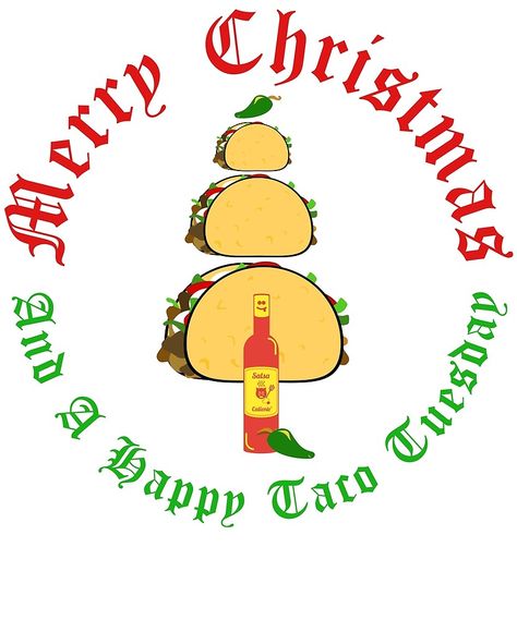 Merry Christmas And A Happy Taco ... Feliz Navidad Christmas Party, Christmas Tacos, Taco Christmas, Happy Taco Tuesday, Happy Taco, Tea Rex, Navidad Christmas, Take It Easy, Take Charge