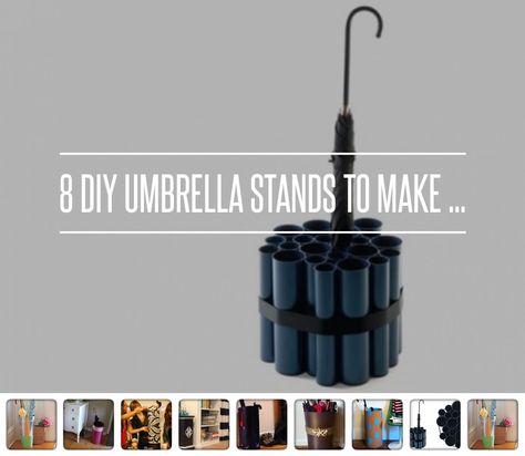 8 DIY #Umbrella Stands to Make ... → #Lifestyle #Storage Umbrella Organization Ideas, Umbrella Holder Ideas, Umbrella Storage Ideas, Diy Umbrella Holder, Umbrella Stand Diy, Diy Umbrella, Umbrella Storage, Outdoor Umbrella Stand, House Maintenance