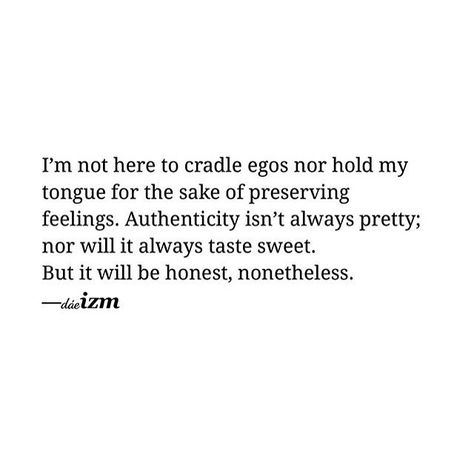 Being Pretty Isn't Everything, Accept Everything Quotes, Accepting Me For Who I Am Quotes, Accept Everything Expect Nothing, If It Ain’t Directed It Ain’t Respected, If You Can’t Accept Me At My Worst, Authenticity Quotes, Ending Quotes, Life Choices Quotes