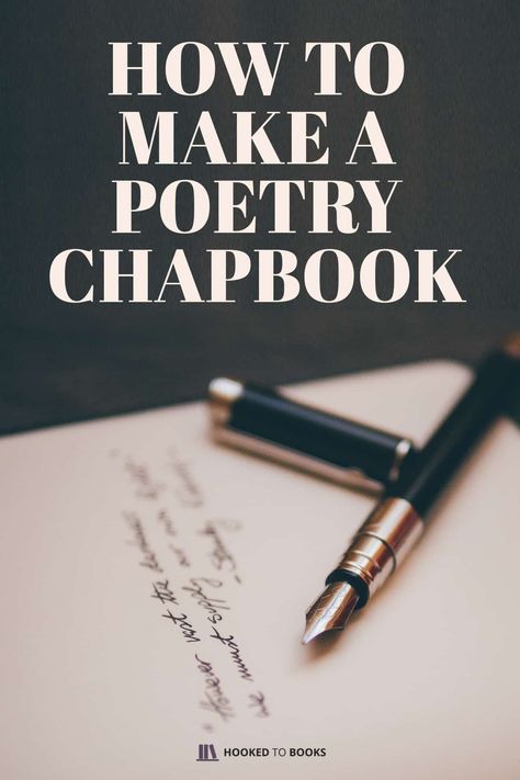 How To Make a Poetry Chapbook? - Hooked To Books Chapbook Design Ideas, How To Make A Poem, Tips For Writing Poetry, Chapbook Design, Publishing Poetry, Poetry Tips, Poetry Chapbook, Poetry Book Design, Writing Business