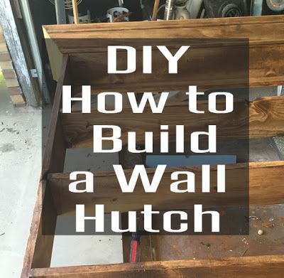 DIY Project for home an Industrial Wall Hutch Diy Hutch Build, Kitchen Hutch Diy, Wall Hutch, Diy Hutch, Care For Succulents, Diy Furniture Building, Built In Hutch, Build A Wall, 100 Dollars