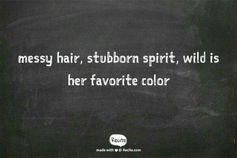 Stubborn Quotes, Messy Quotes, No Ordinary Girl, Swim Dresses, Hair Quotes, Cute Patterns, Messy Hair, Badass Quotes, Short Long