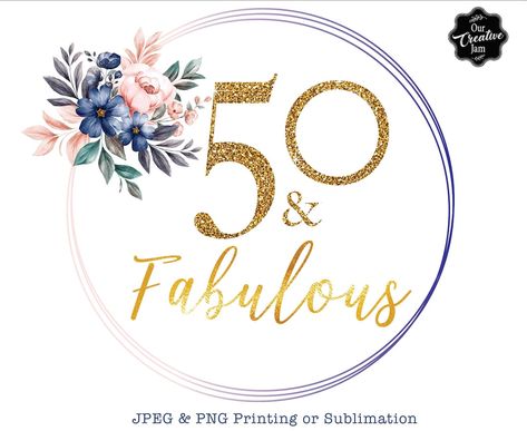 Fabulous 50, Birthday Logo, 50 Birthday, Paper File, 50 & Fabulous, Birthday Png, 50 And Fabulous, 50th Gifts, 50th Birthday