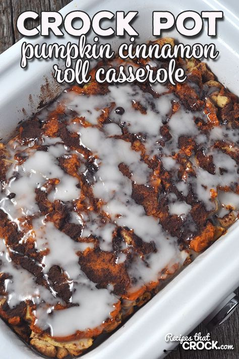 Crock Pot Pumpkin Cinnamon Roll Casserole, Cinnamon Roll Casserole Crockpot, Crockpot Pumpkin Dessert, Pumpkin Cinnamon Roll Casserole, Autumn Brunch Recipes, Crock Pot Pumpkin, Crockpot Cinnamon Rolls, Casserole Crockpot Recipes, Crockpot French Toast