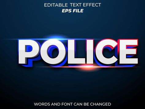 Police text effect font editable typogra... | Premium Vector #Freepik #vector #police #business #sign #modern Police Template, Police Font, Funny Police, Police Logo, Police Humor, 3d Text, Word Design, Vector Template, Text Effect