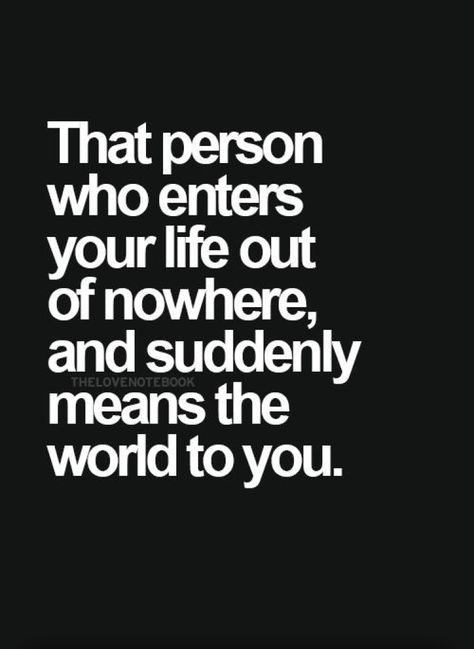 That person who enters your life out of nowhere and suddenly means the world to you. Unexpected Friendship Quotes, Kid Vampire, Unexpected Quotes, Positive Relationship Quotes, Relationship Feelings, Road Quotes, Just Cause 3, Missing You Quotes For Him, Unexpected Friendship