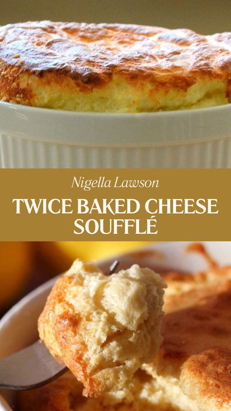 Nigella Twice Baked Cheese Soufflé French Souffle Recipes, Twice Baked Cheese Souffle Recipes, Savory Souffle Recipes, Egg Souffle Recipes, Souffle Cheese, Cheese Souffle Recipe, Nigella Recipes, Cheese Souffle Recipes, Cheese Soufflé