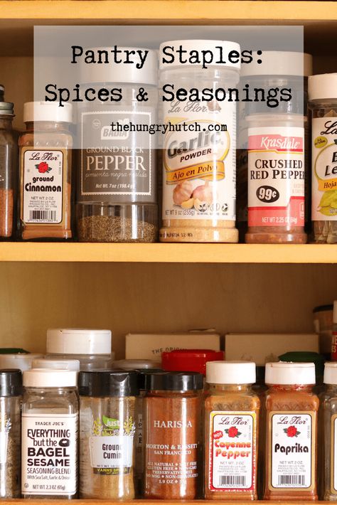 Pantry Staples: Spices and Seasonings | The Hungry Hutch Spices List For Kitchen, Essential Spices, List Of Spices, Pantry Essentials, Spice Shop, Spice Cabinet, Kitchen Spices, Essentials List, Pepper Powder