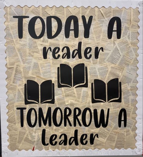 the board says Today a reader, tomorrow a leader with three book cut outs. the background is made up of pages of a book with white boarder Reading Day Placard, Reading Day Chart Ideas, Library Boards Ideas, Background For Bulletin Boards, Favorite Books Bulletin Board, Reading Corner Bulletin Board Ideas, School Themed Bulletin Boards, Reading Teacher Bulletin Boards, Library Chart Ideas