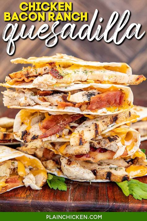 Chicken Bacon Wraps Recipes, Chicken Ranch Quesadillas Easy, Quesadias Recipes, Bacon Ranch Chicken Tacos, Easy Food Recipes For Lunch Simple, Chicken Ranch Quesadillas, Chicken Bacon Ranch Quesadilla Recipe, Chicken Wraps Recipes, Chicken Bacon Ranch Quesadilla