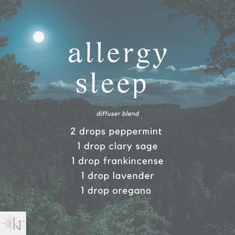 essential oil diffuser blend for sleep during allergy seasons: 2 drops peppermint, 1 drop clary sage, 1 drop frankincense, 1 drop lavender, 1 drop oregano Sage Oil Diffuser Blends, Oregano Diffuser Blend, Essential Oil Diffuser Blends For Allergies, Diffuser Blend For Sleep, Seasonal Allergy Diffuser Blend, Allergy Diffuser Blend, Essential Oil Allergy Relief Diffuser, Peaceful Sleep Essential Oil Blend, Sleep Essential Oil Blend