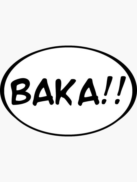 "Baka!!" Sticker by viewmaster | Redbubble Baka Tattoo, Baka Anime, Graphic Design Typography Poster, Stickers Anime, Japanese Graphic, Shirt Prints, Silhouette Images, Japanese Graphic Design, Anime Stickers