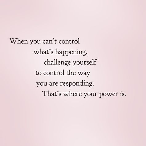 Quote For When You Are Down, Think Rationally Quotes, Stop Over Analyzing Quotes, Quotes For When You Feel Embarrassed, Get Out Your Feelings Quotes, Stop Responding Quotes, Scared Quotes Health, How You Respond Quotes, Stop Being Scared Quotes