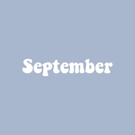 September Notion Cover, September Month Aesthetic, September Dump Instagram Story, September Aesthetic Month, September Widget, September Title, Spotify Image, September Dump, Blue Calendar