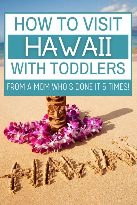 Hawaii With Toddler, Oahu With Toddlers, Hawaii Packing List Kids, Kuai Hawaii, Flying With Toddlers, Princeville Hawaii, Hawaii With Kids, Hawaii Tips, Hawaii 2023