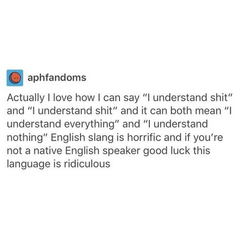 English Is Easy, Language Funny, Funny Story, Faith In Humanity, Funny Me, Tumblr Funny, The English, Funny Posts, Writing Tips