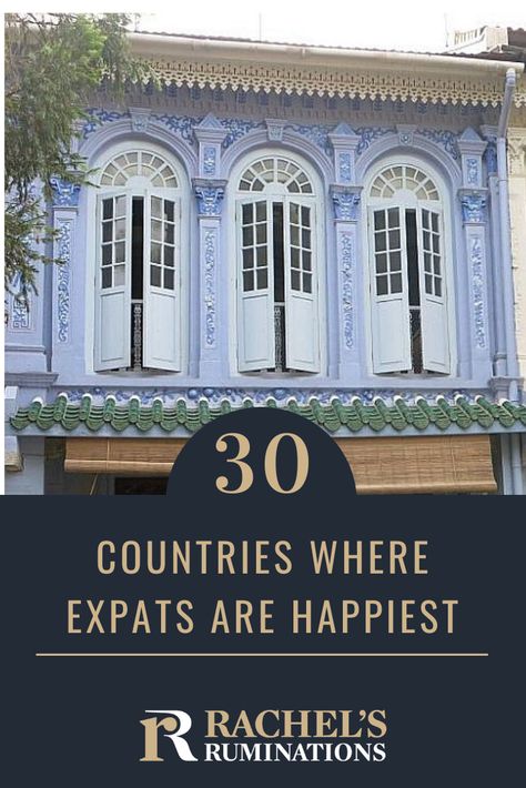 Are you an expat or do you want to become one? Not all expat locations are created equal. Read here about where the happiest expats live. #expats #expatlife via @rachelsruminations Best Places To Live Abroad, Best Countries For American Expats, Expat Life Living Abroad, Portugal Expat, Travel Packing Ideas, Eucharistic Miracle, Cheapest Places To Live, Where To Live, Working Abroad